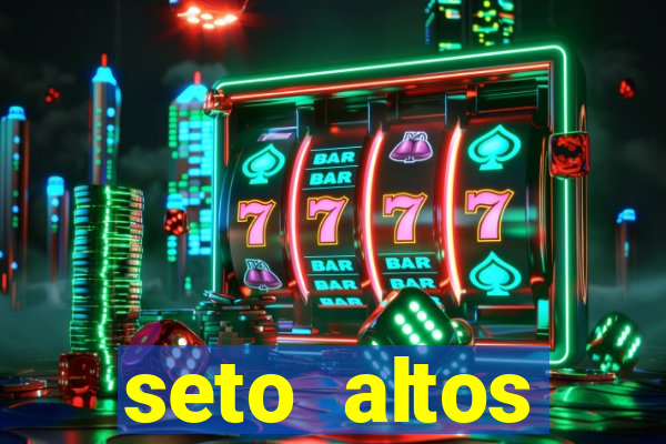 seto altos parametros significado