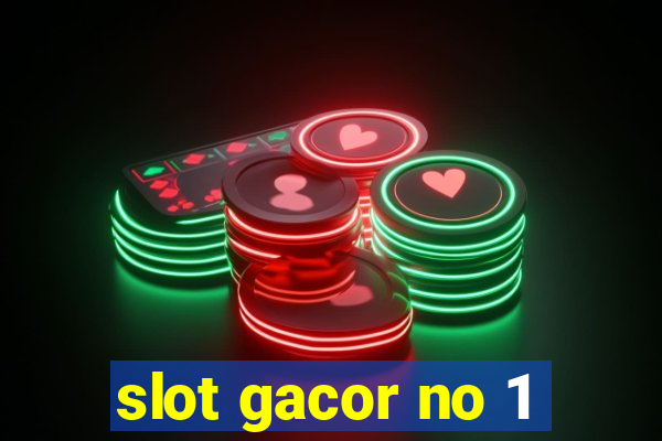 slot gacor no 1