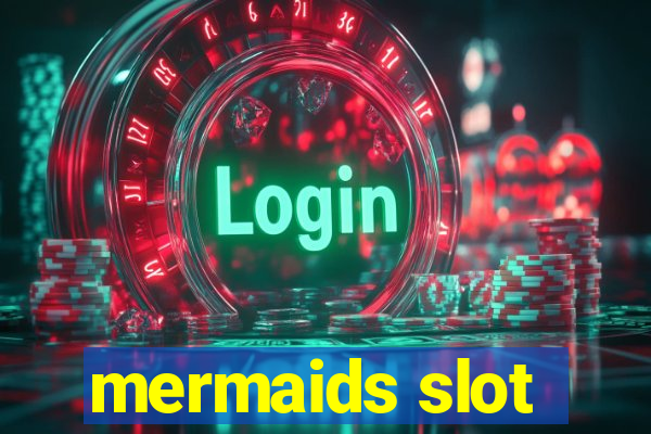 mermaids slot