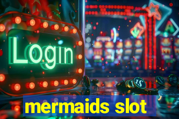 mermaids slot