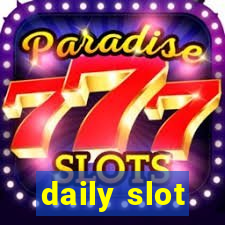 daily slot