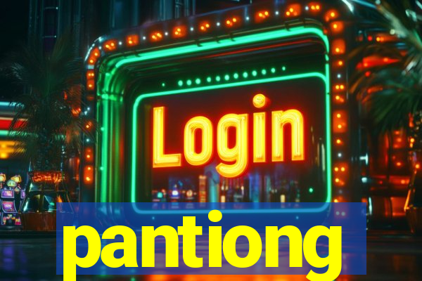 pantiong