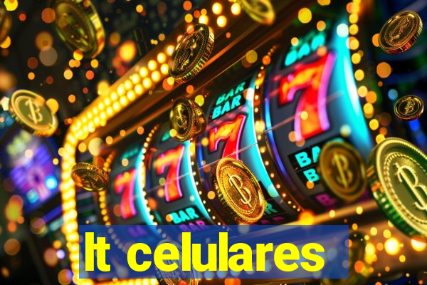 lt celulares