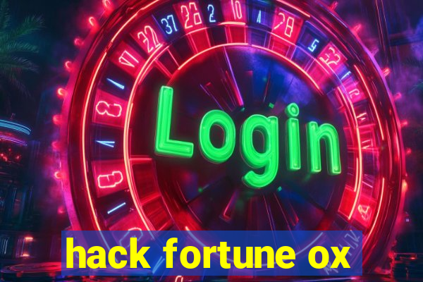 hack fortune ox