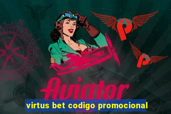 virtus bet codigo promocional