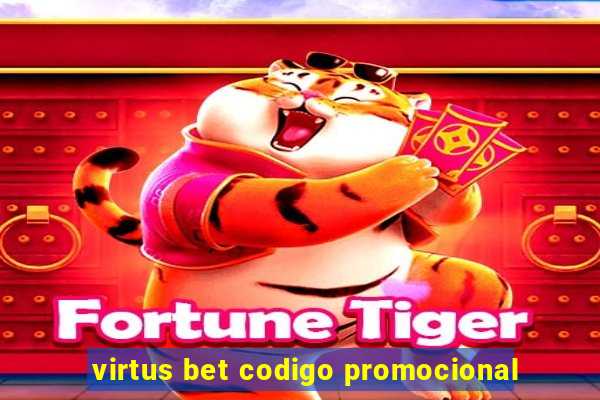 virtus bet codigo promocional