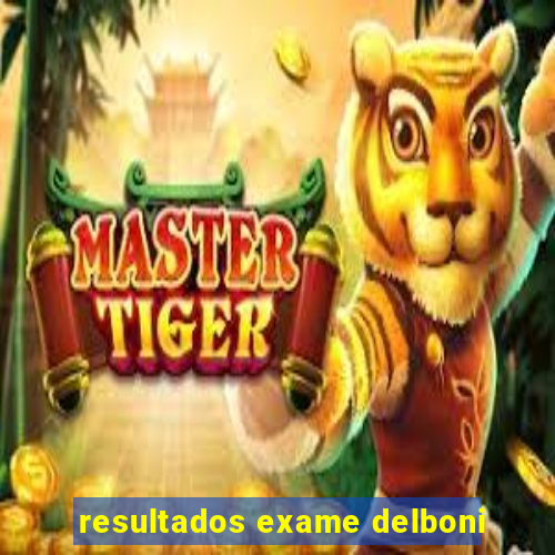 resultados exame delboni