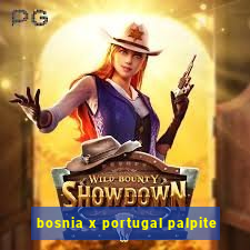 bosnia x portugal palpite