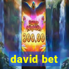 david bet