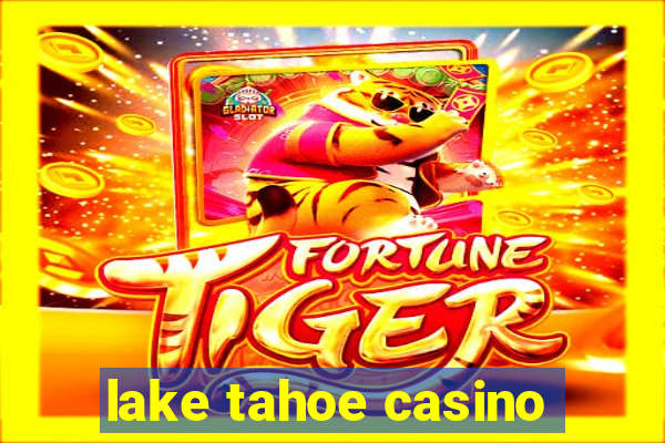 lake tahoe casino