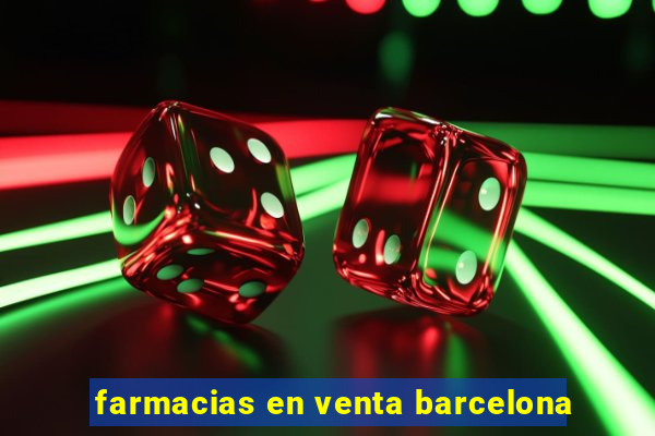 farmacias en venta barcelona