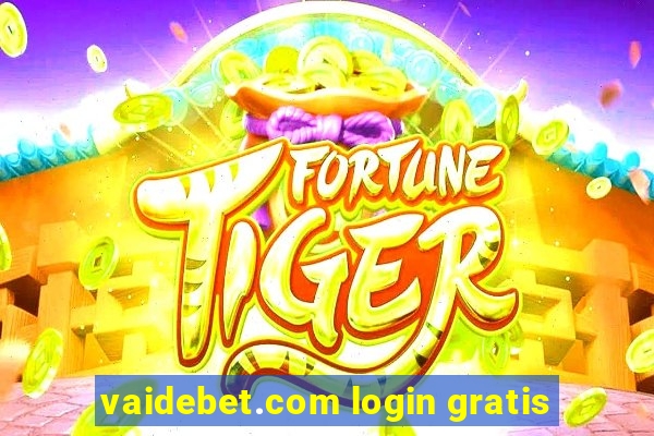 vaidebet.com login gratis