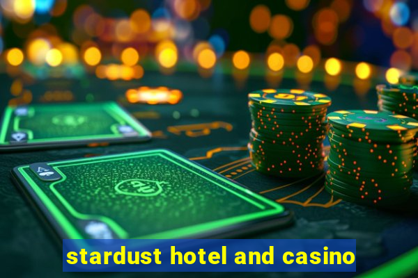 stardust hotel and casino