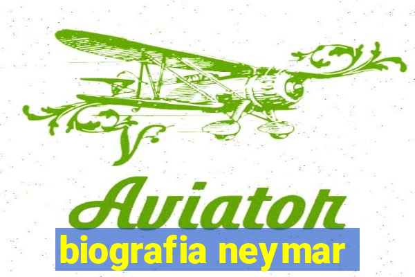 biografia neymar