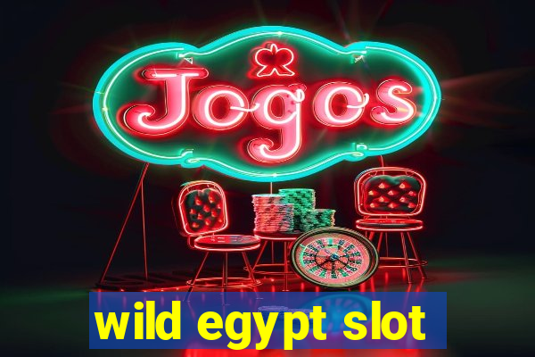 wild egypt slot