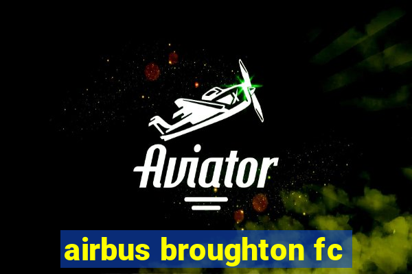 airbus broughton fc