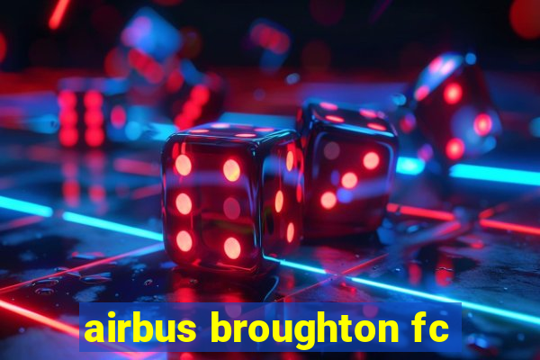 airbus broughton fc