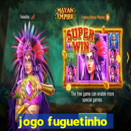 jogo fuguetinho