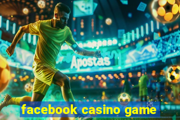 facebook casino game