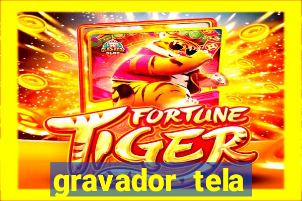 gravador tela windows 11