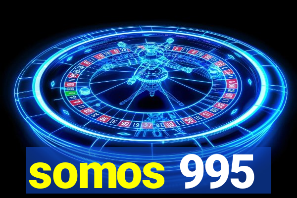 somos 995