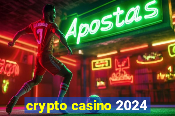 crypto casino 2024