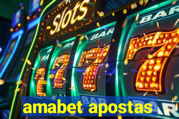 amabet apostas