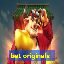 bet originals