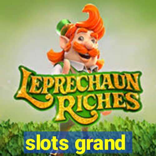 slots grand