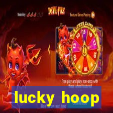 lucky hoop