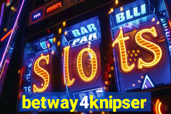 betway4knipser