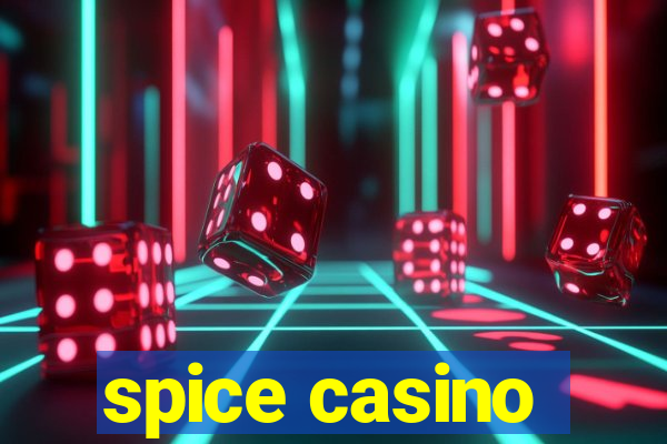 spice casino