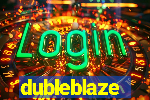 dubleblaze