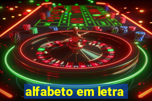 alfabeto em letra