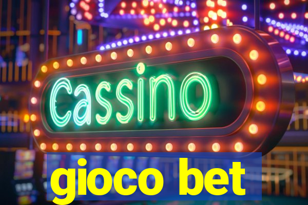 gioco bet