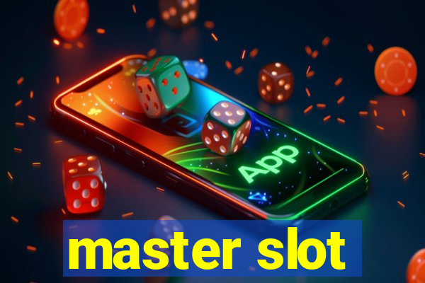 master slot