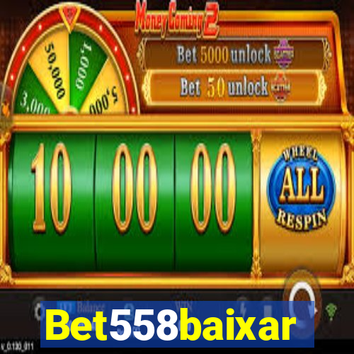 Bet558baixar