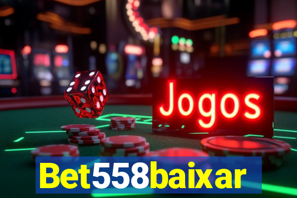 Bet558baixar