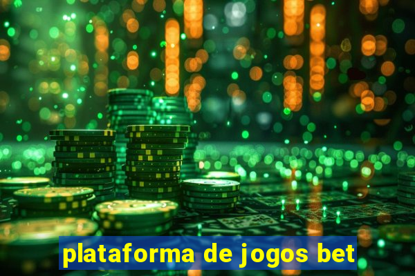 plataforma de jogos bet