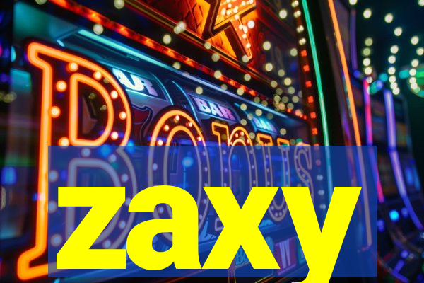 zaxy