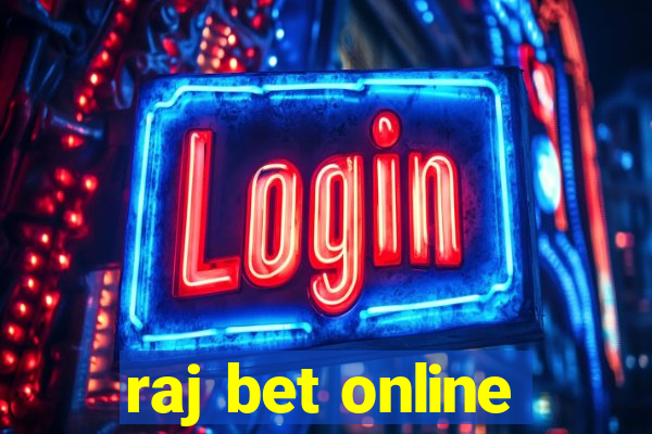 raj bet online