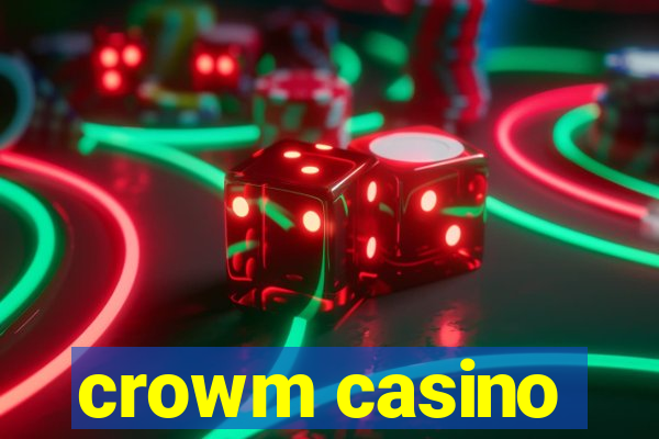 crowm casino