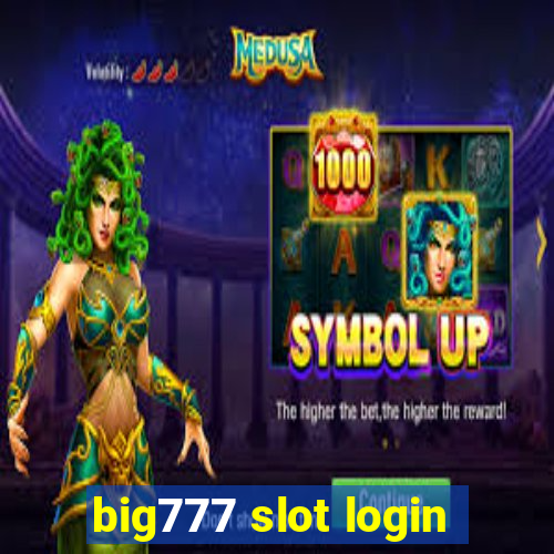 big777 slot login