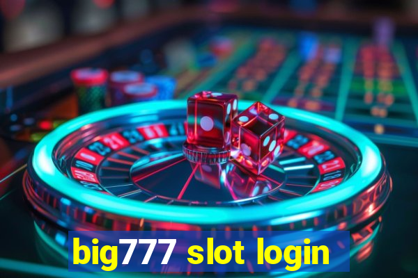 big777 slot login