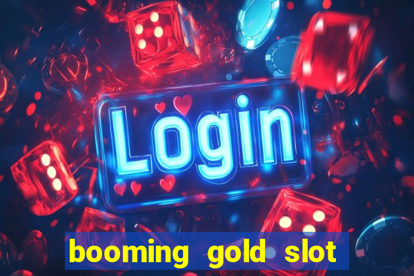 booming gold slot free play