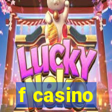 f casino