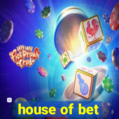 house of bet