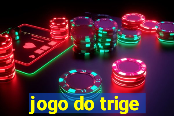 jogo do trige