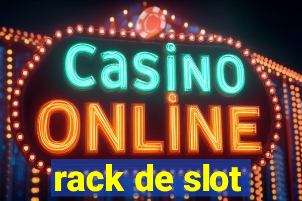 rack de slot