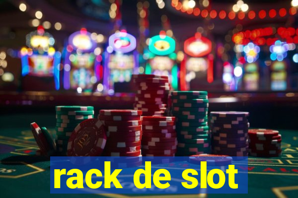 rack de slot